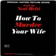 Neal Hefti - How To Murder Your Wife (Original Motion Picture Score)